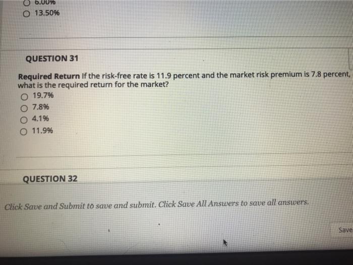  O b.UU O 13.5096 QUESTION 31 Required Return If the risk-free