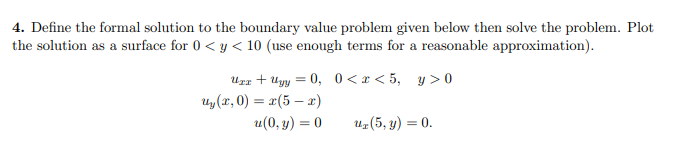  4. Define the formal solution to the boundary value problem given