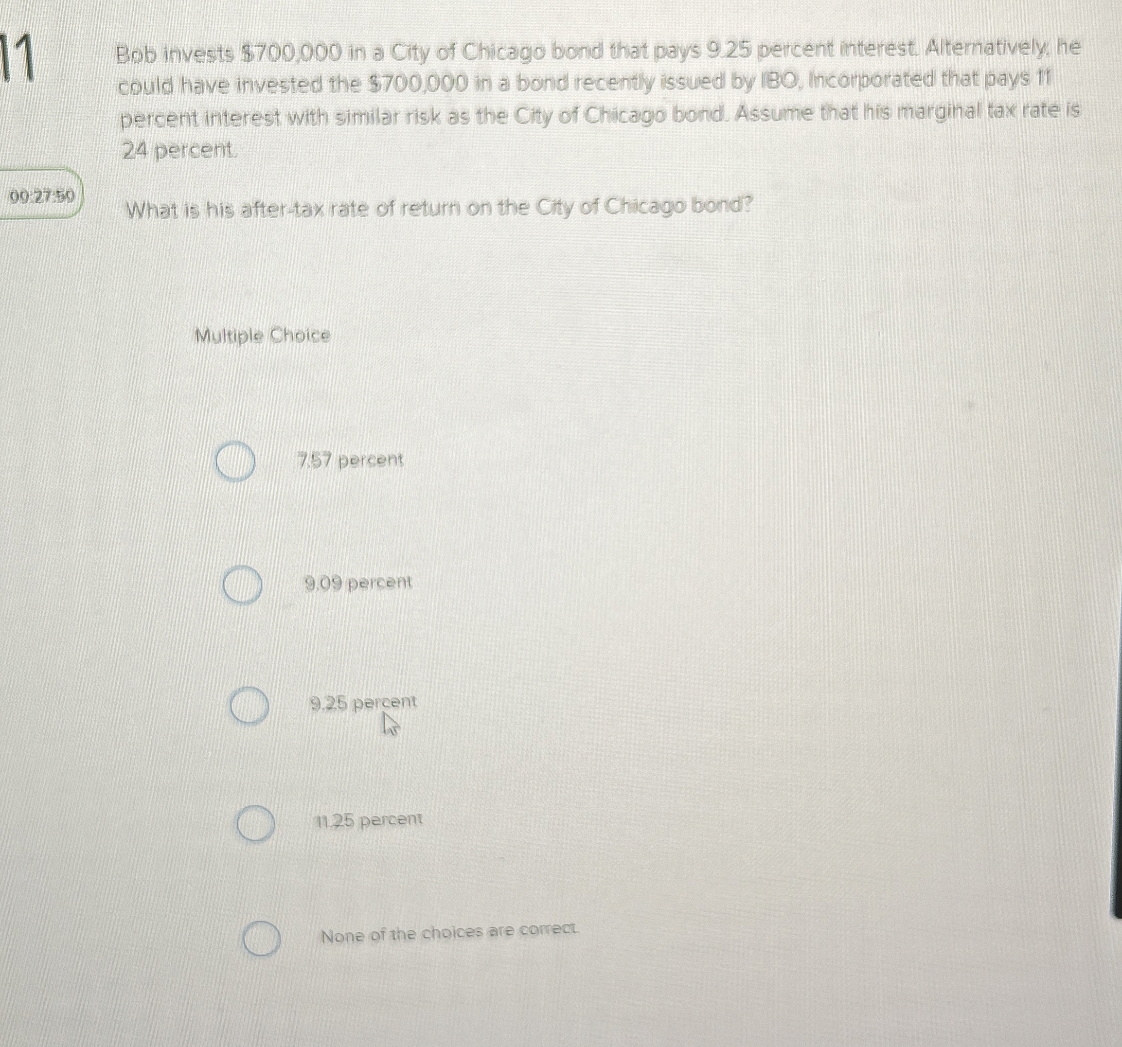  1 Bob invests $700,000 in a City of Chicago bond that