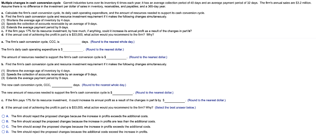  Multiple changes in cash conversion cycle Garrett Industries turns over its