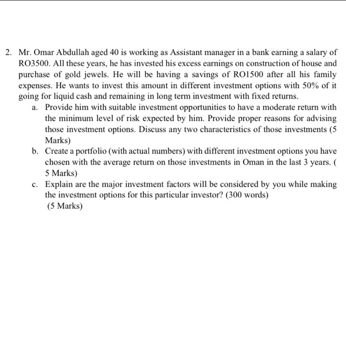  2. Mr. Omar Abdullah aged 40 is working as Assistant manager