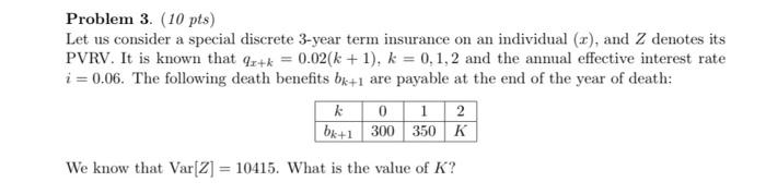  Problem 3. (10 pts) Let us consider a special discrete 3-year