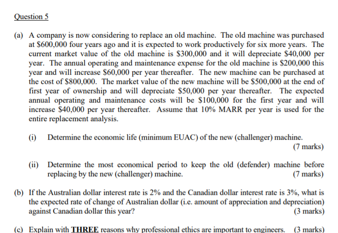  question (b) (c) Question 5 (a) A company is now considering