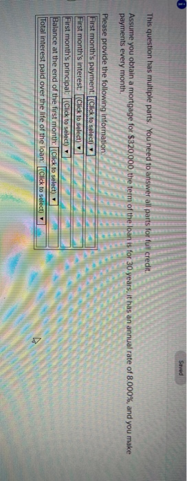  Saved This question has multiple parts. You need to answer all