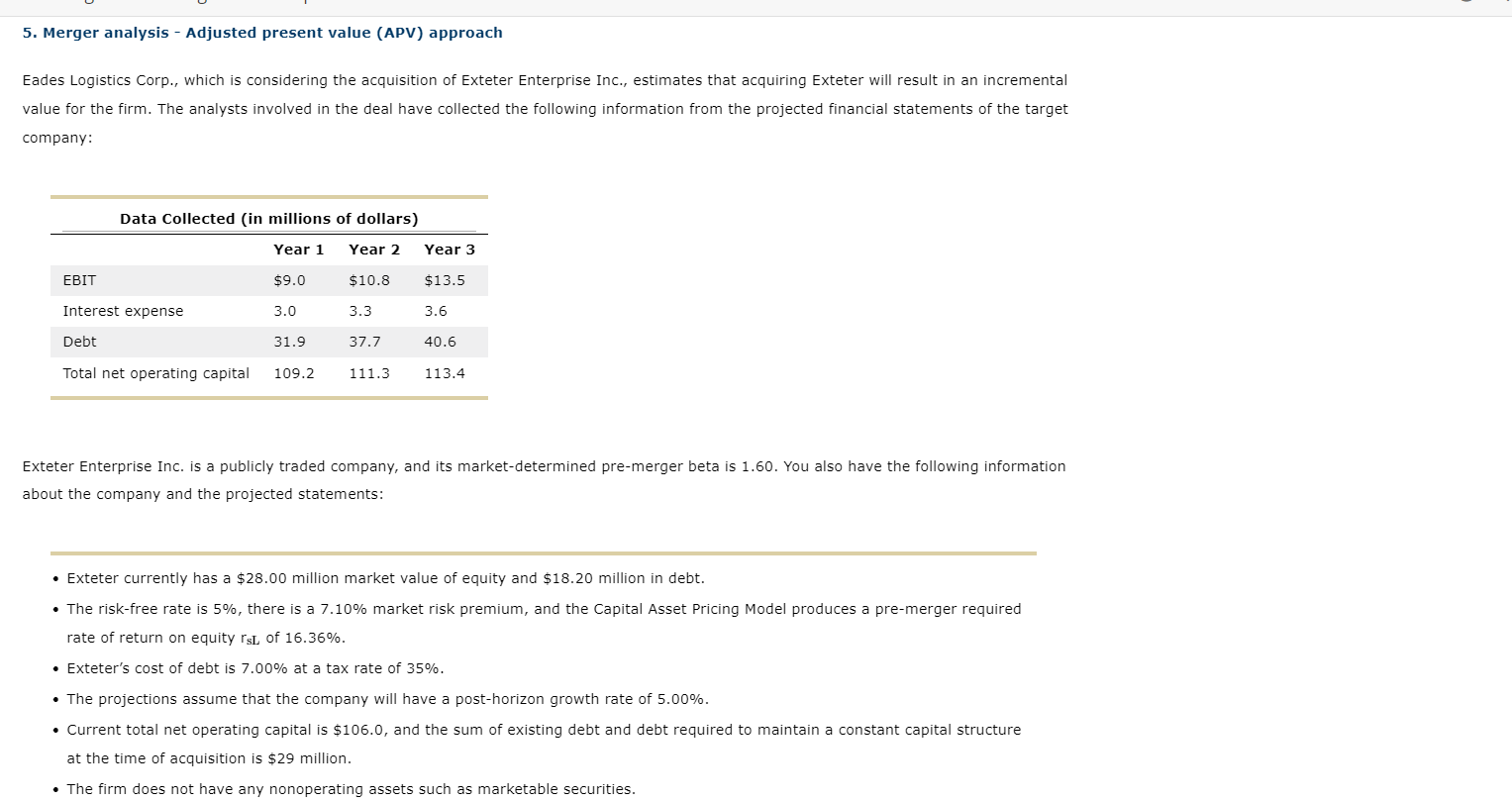  5. Merger analysis - Adjusted present value (APV) approach Eades Logistics