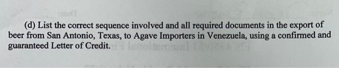 Answer part "D" only please :)the text is included for context (d)