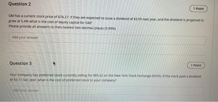  Question 2 1 Point GM has a current stock price of