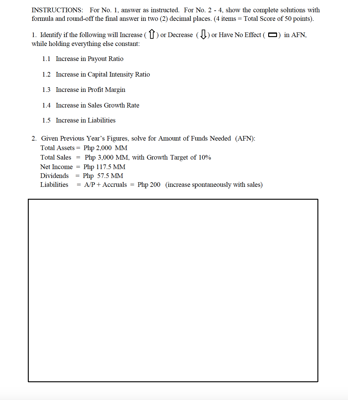 INSTRUCTIONS: For No. 1, answer as instructed. For No. 2 -