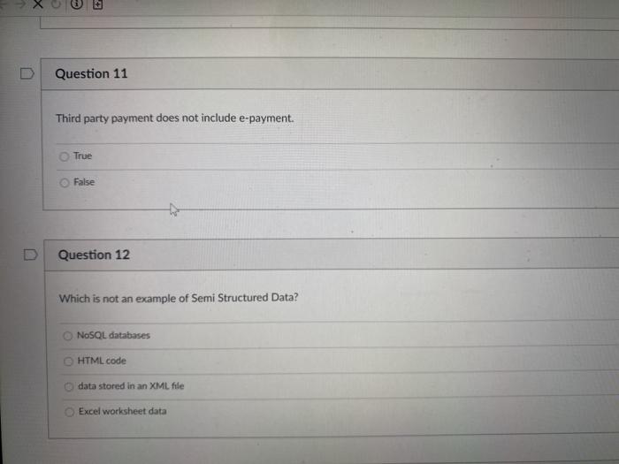  Question 11 Third party payment does not include e-payment. True False