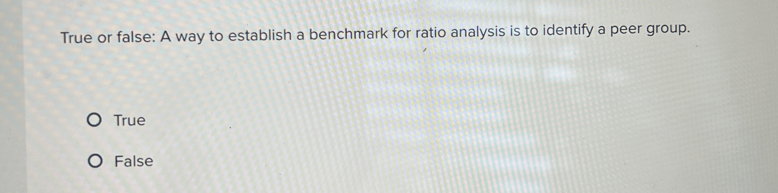  True or false: A way to establish a benchmark for ratio