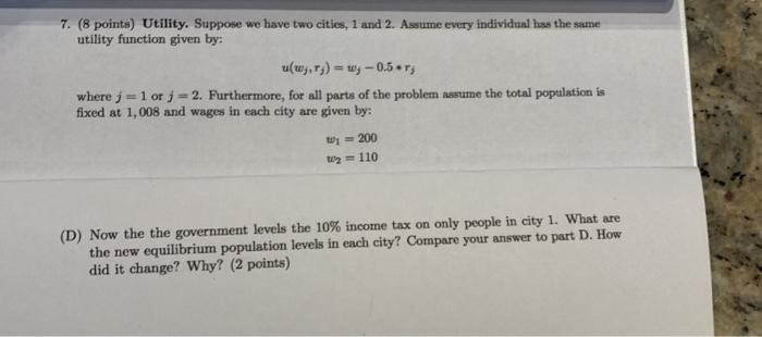 2. Assume every individual has the same utility function given by: u(wy,