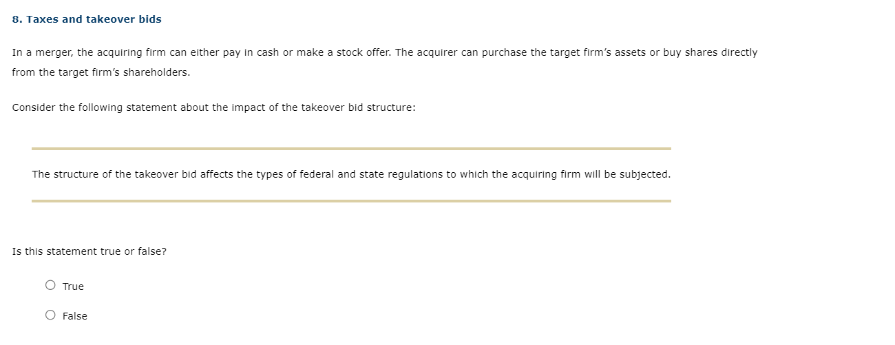  A takeover bid can be structured in different ways, making it