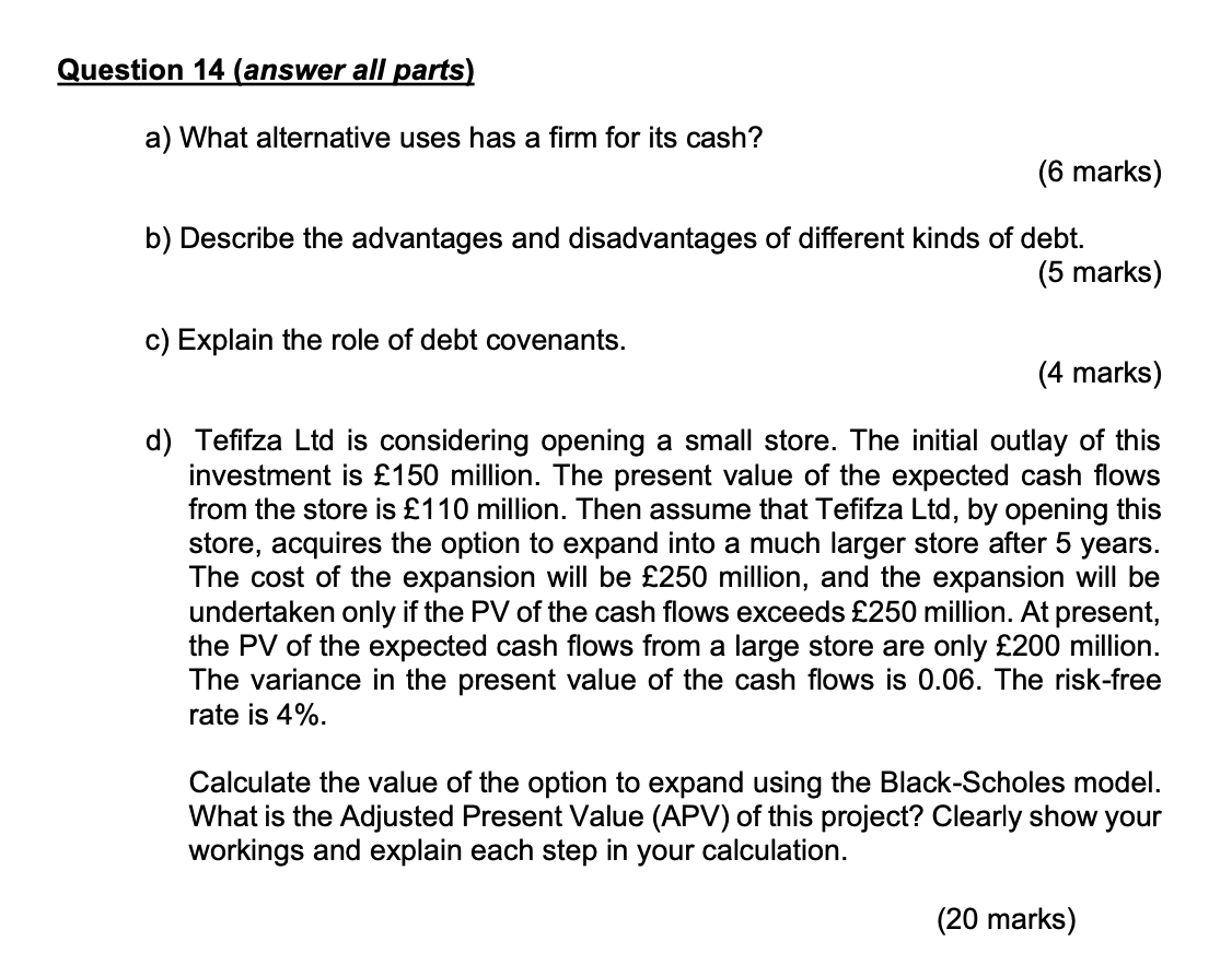 please solve all Question 14 (answer all parts) a) What alternative uses