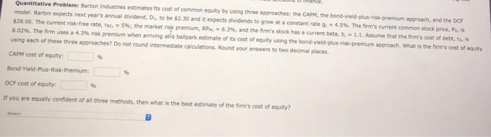  Quantitative Problem Barton Industries estimates its cost of common equity by