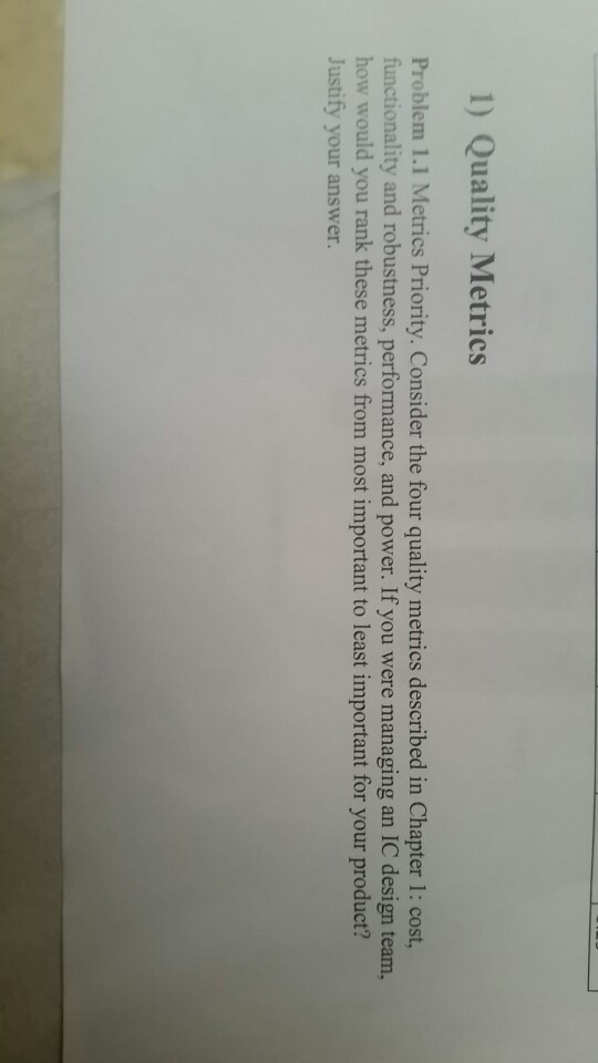 question 1 please 1) Quality Metrics Problem 1.1 Metrics Priority. Consider