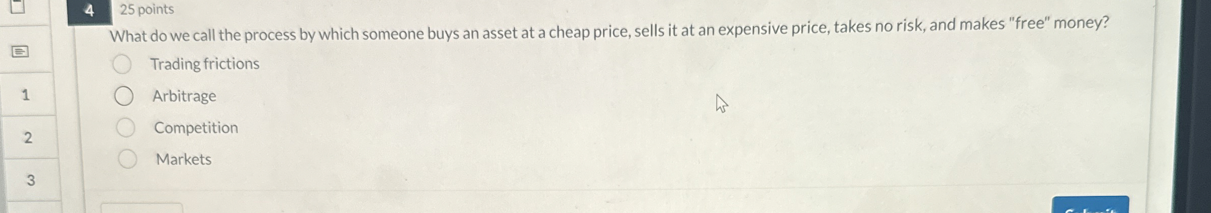  25 points What do we call the process by which someone