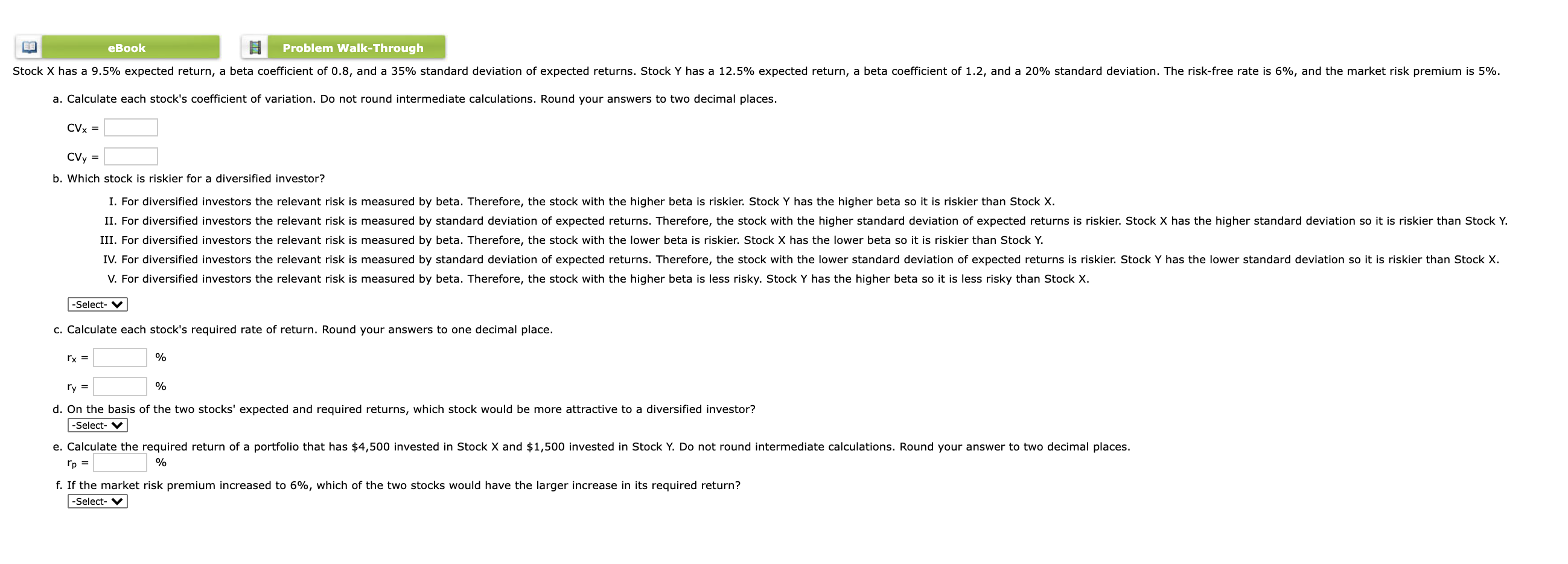  eBook Problem Walk-Through Stock X has a 9.5% expected return, a