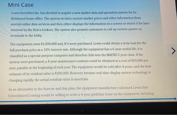  Mini Case Lewis Securities Inc. has decided to acquire a new
