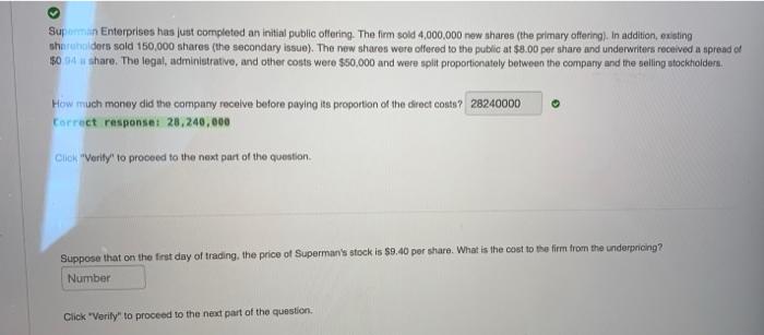  Superman Enterprises has just completed an initial public offering. The firm