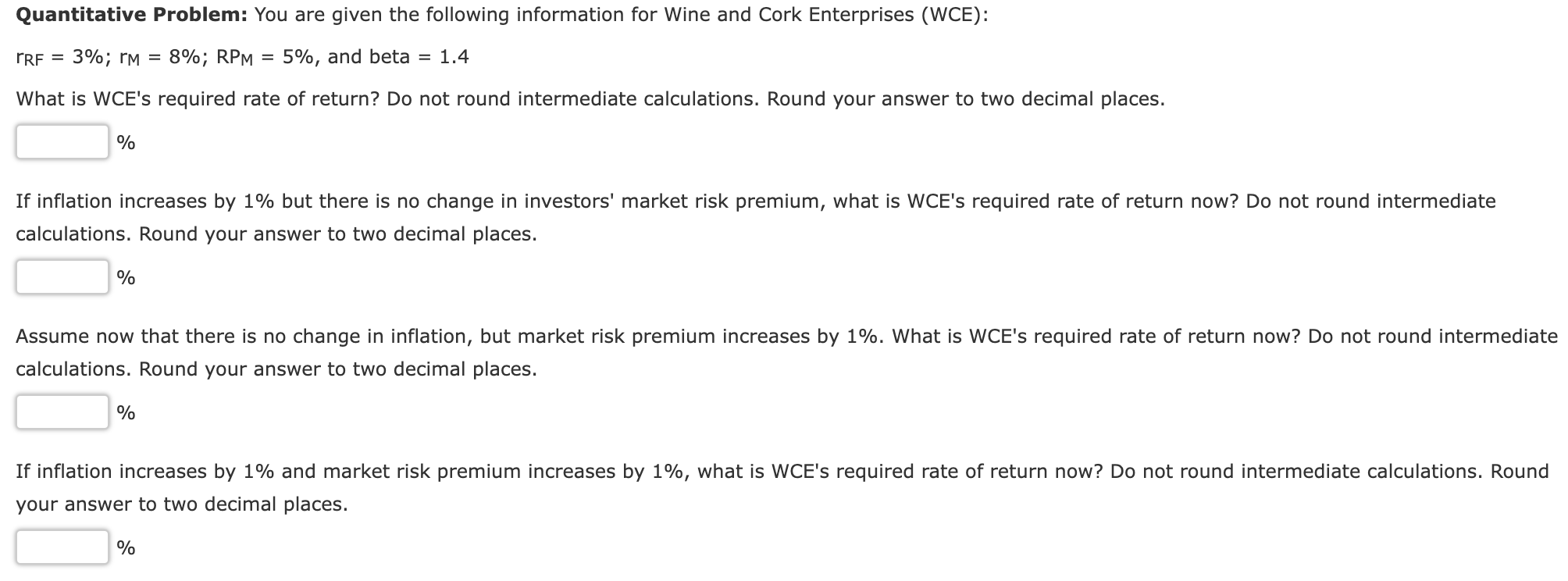  Quantitative Problem: You are given the following information for Wine and