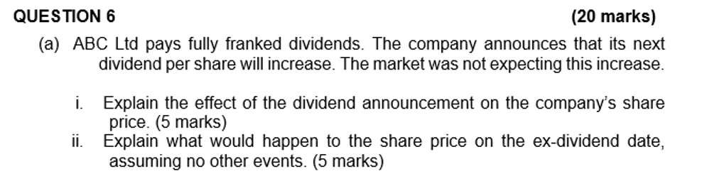 QUESTION 6 (20 marks) (a) ABC Ltd pays fully franked dividends.