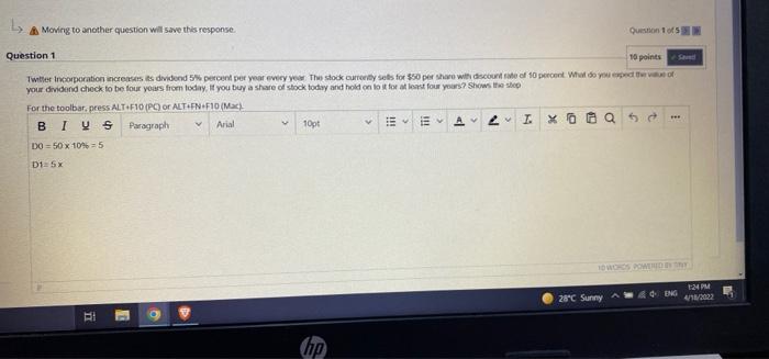  L. A Moving to another question will save this response Question