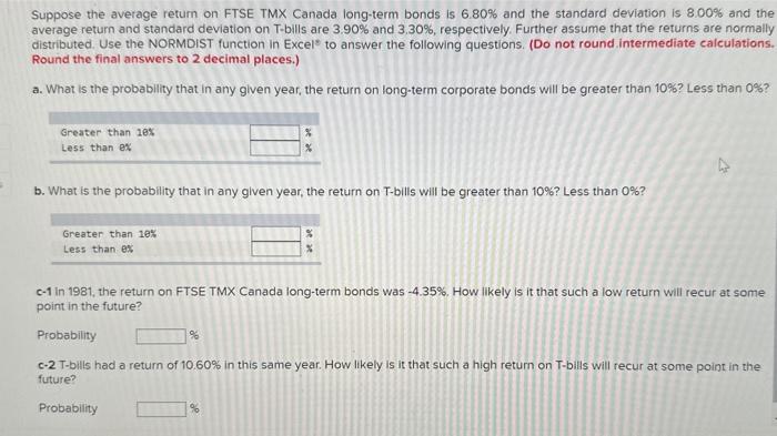  Suppose the average return on FTSE TMX Canada long-term bonds is