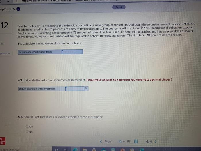  https:// ved mapter 7 HW 12 Fast Turnstiles Co. Is evaluating