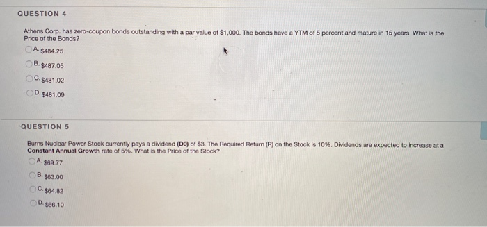 question 4 and 5 QUESTION 4 Athens Corp. has zero-coupon bonds outstanding