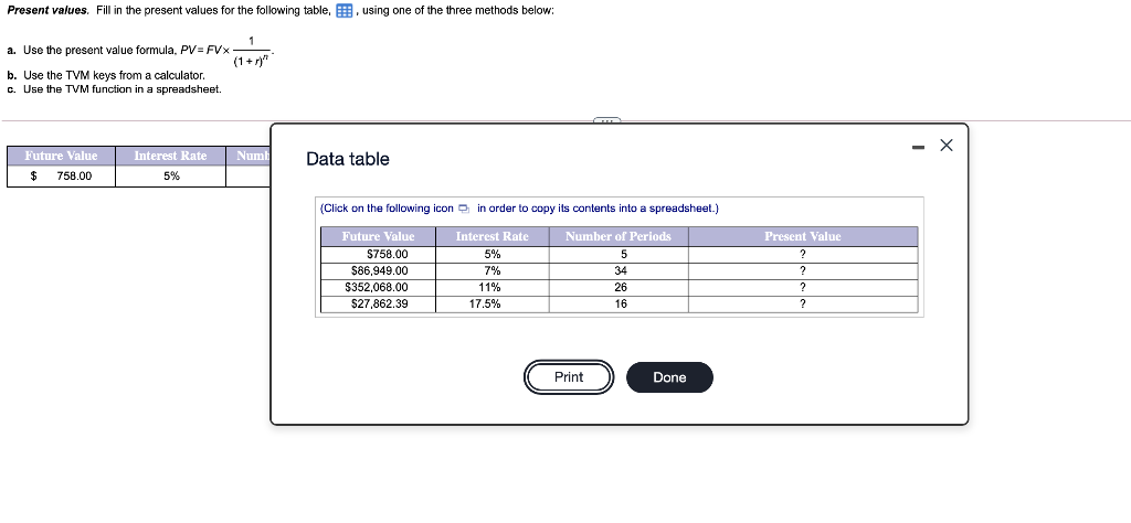  Present values. Fill in the present values for the following table,