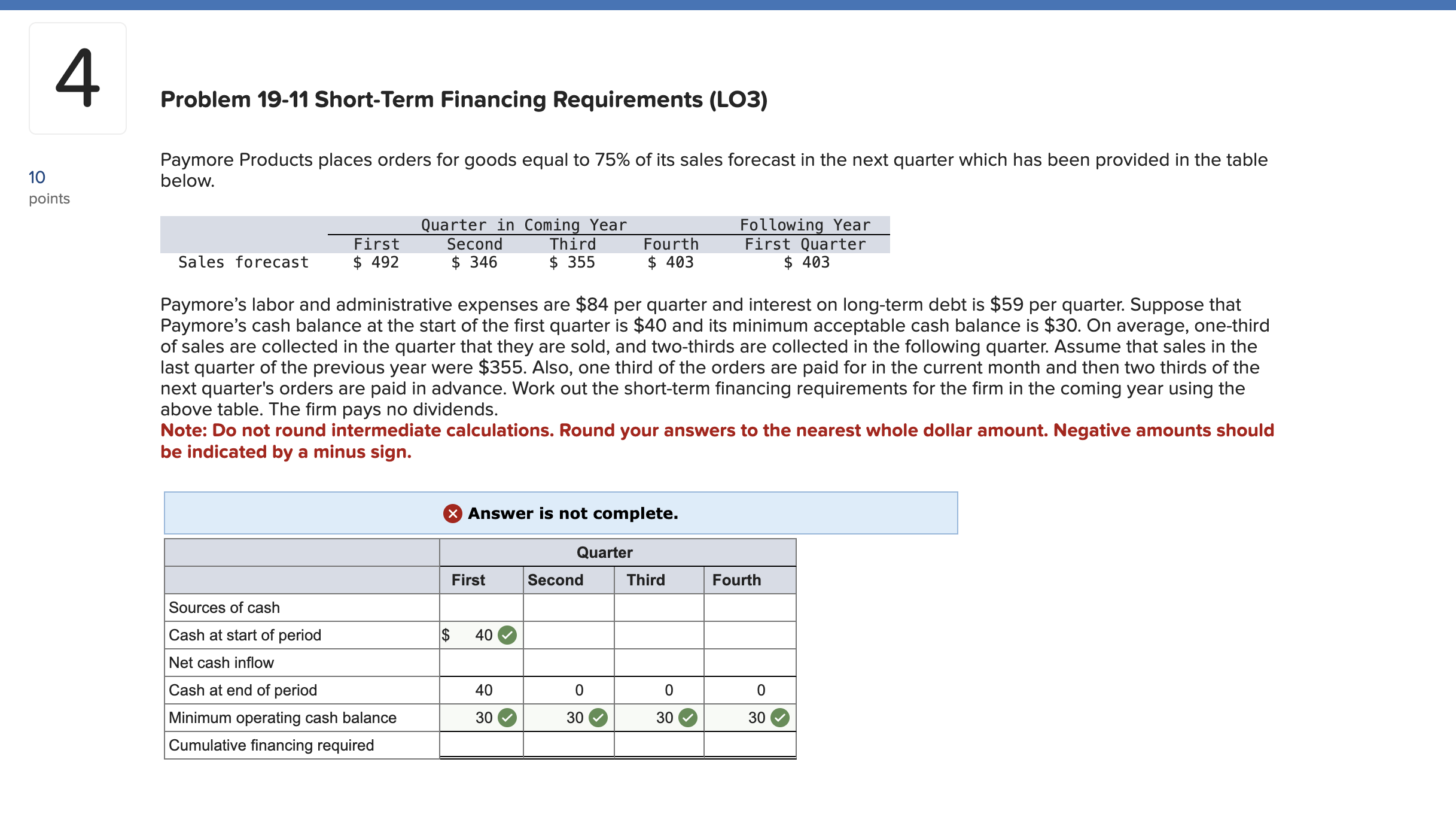  Problem 19-11 Short-Term Financing Requirements (LO3) Paymore Products places orders for