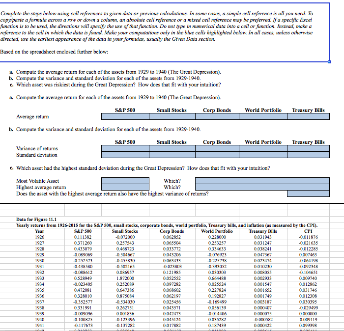  Complete the steps below using cell references to given data or