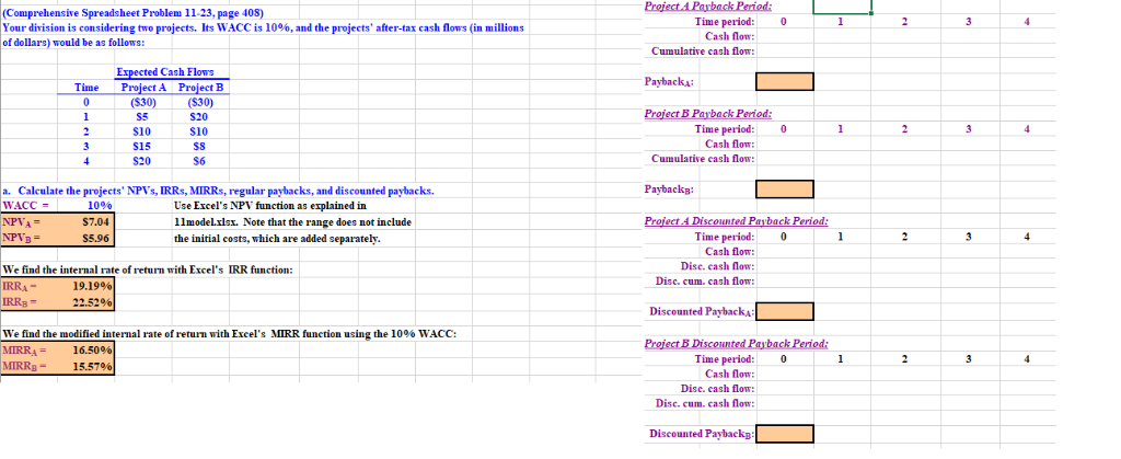  Comprehensive Spreadsheet Problem 11-23, page 40S) Your division is considering two