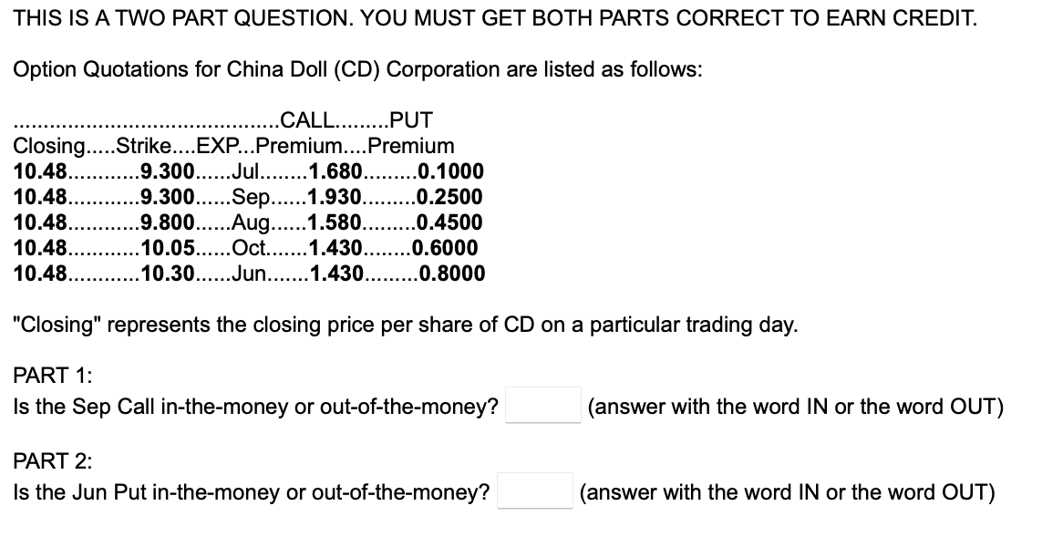  THIS IS A TWO PART QUESTION. YOU MUST GET BOTH PARTS
