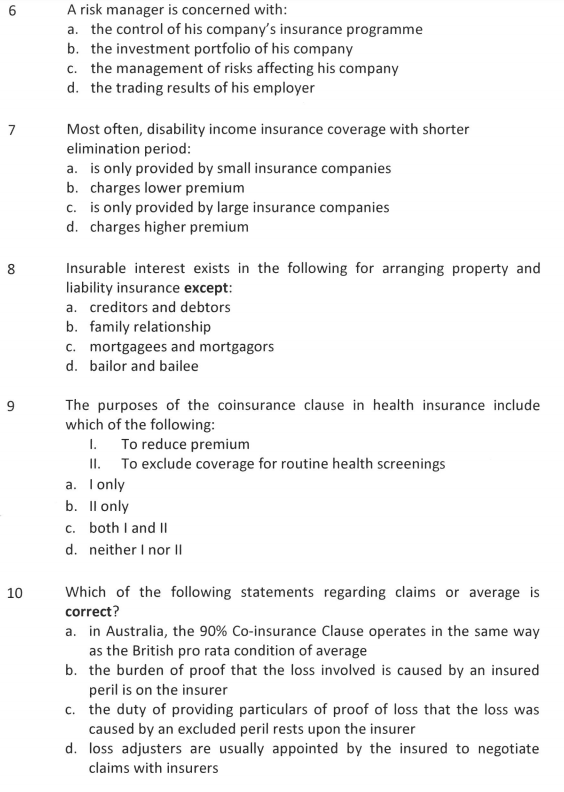  6 A risk manager is concerned with: a. the control of