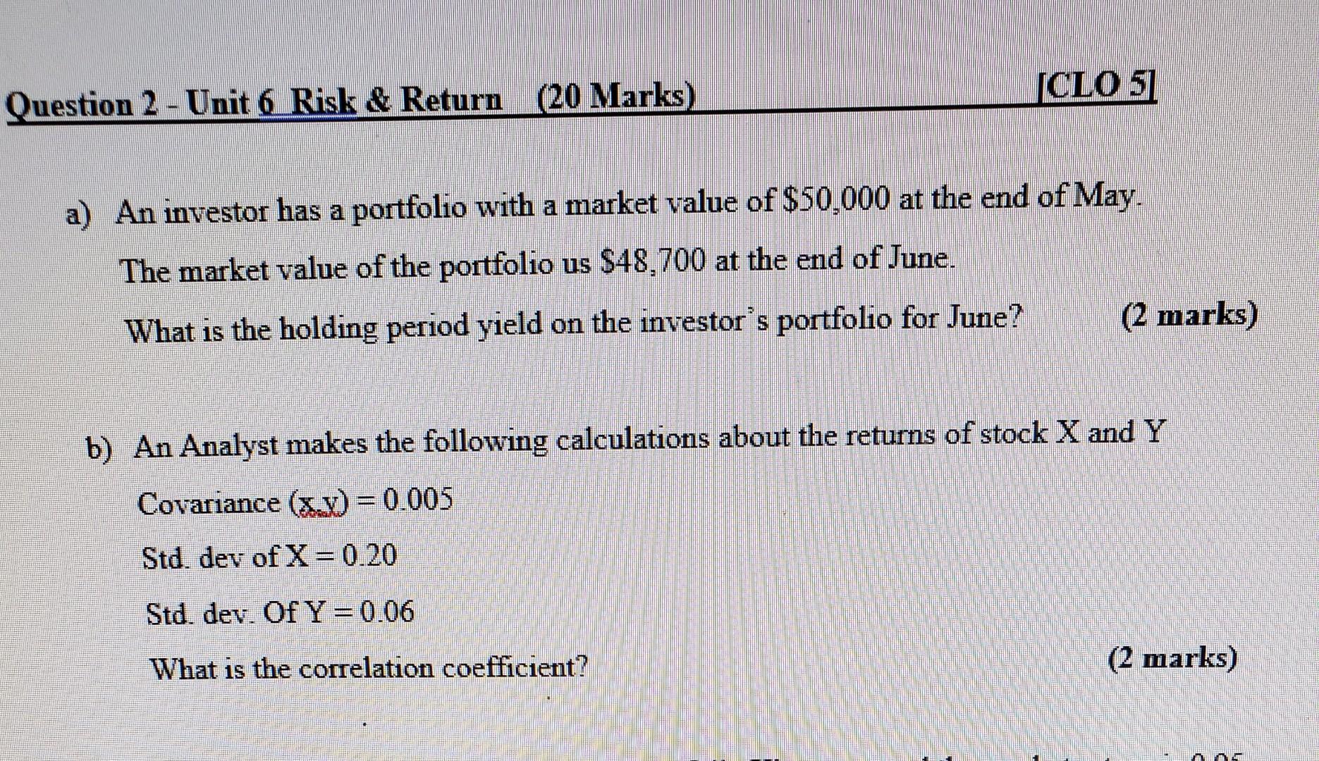  [CL0 5] Question 2 - Unit 6 Risk & Return 20