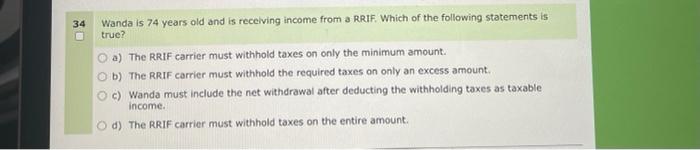  please answer fast, will upvote! 34 Wanda is 74 years old