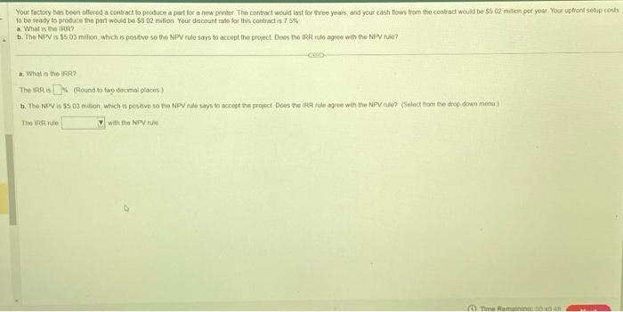  Your tactory bas beve offered a contract io probuce s part