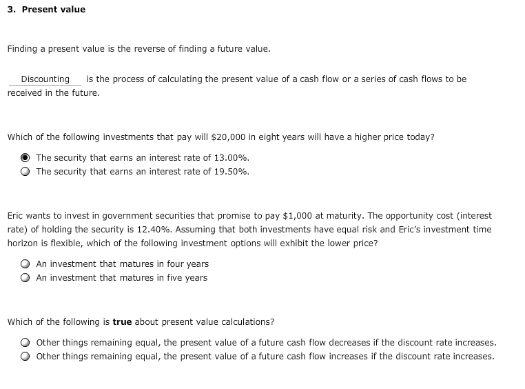  help solving those. thank you 3. Present value Finding a present