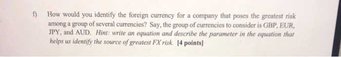 finance problem f) How would you identify the foreign currency for a