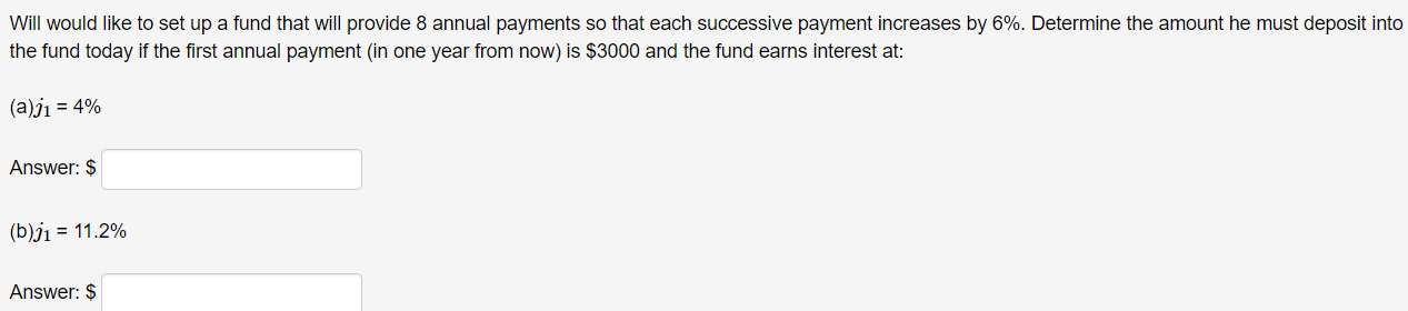  Will would like to set up a fund that will provide