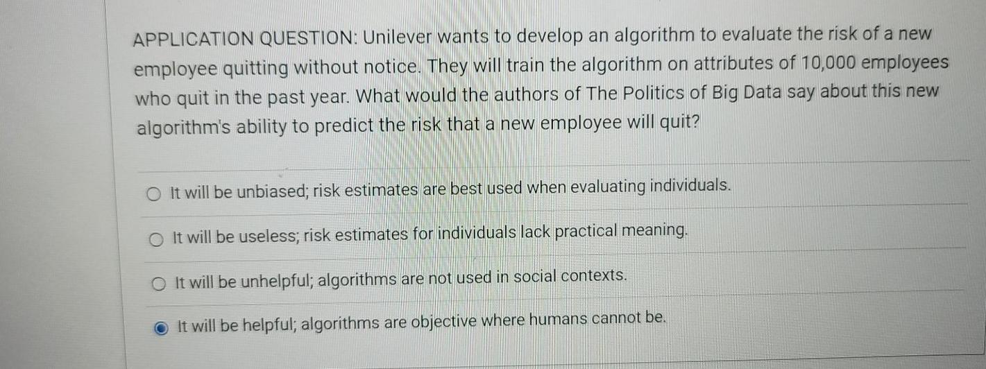  APPLICATION QUESTION: Unilever wants to develop an algorithm to evaluate the