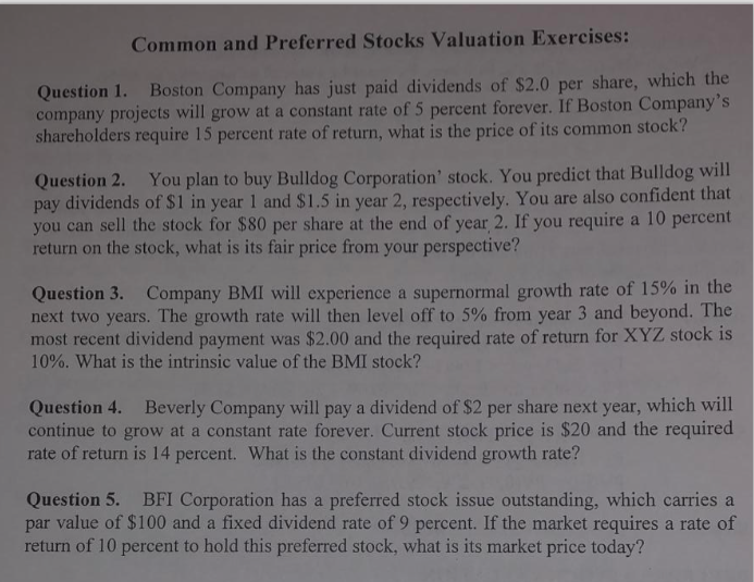 I NEED EXCEL FORMULAS FOR EACH QUESTION Common and Preferred Stocks Valuation