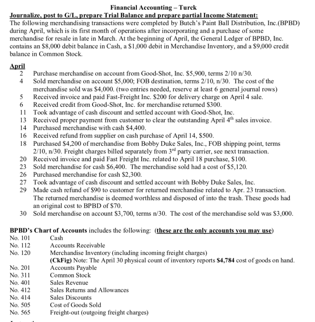 1. For practice, prepare a Multi-step Income Statement for the month of