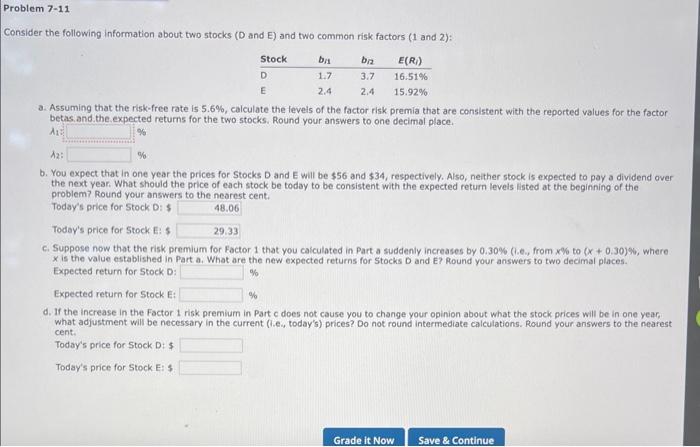  Consider the following information about two stocks (D and E )