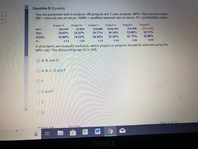  Question 8 (3 points) You are presented with 6 projects. All
