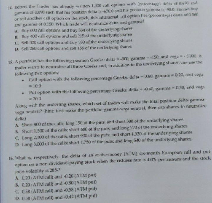 i need the answer quickly 14. Robert the Trader has already written