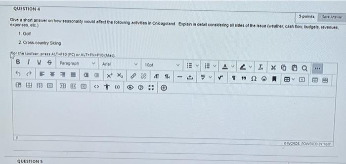  QUESTION 4 5 points save me Give a short answer on