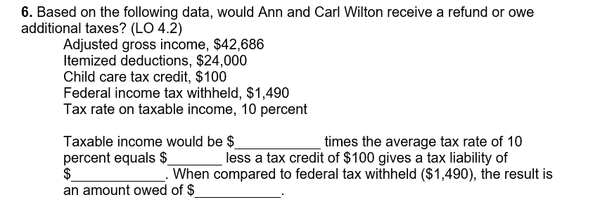 6. Based on the following data, would Ann and Carl Wilton