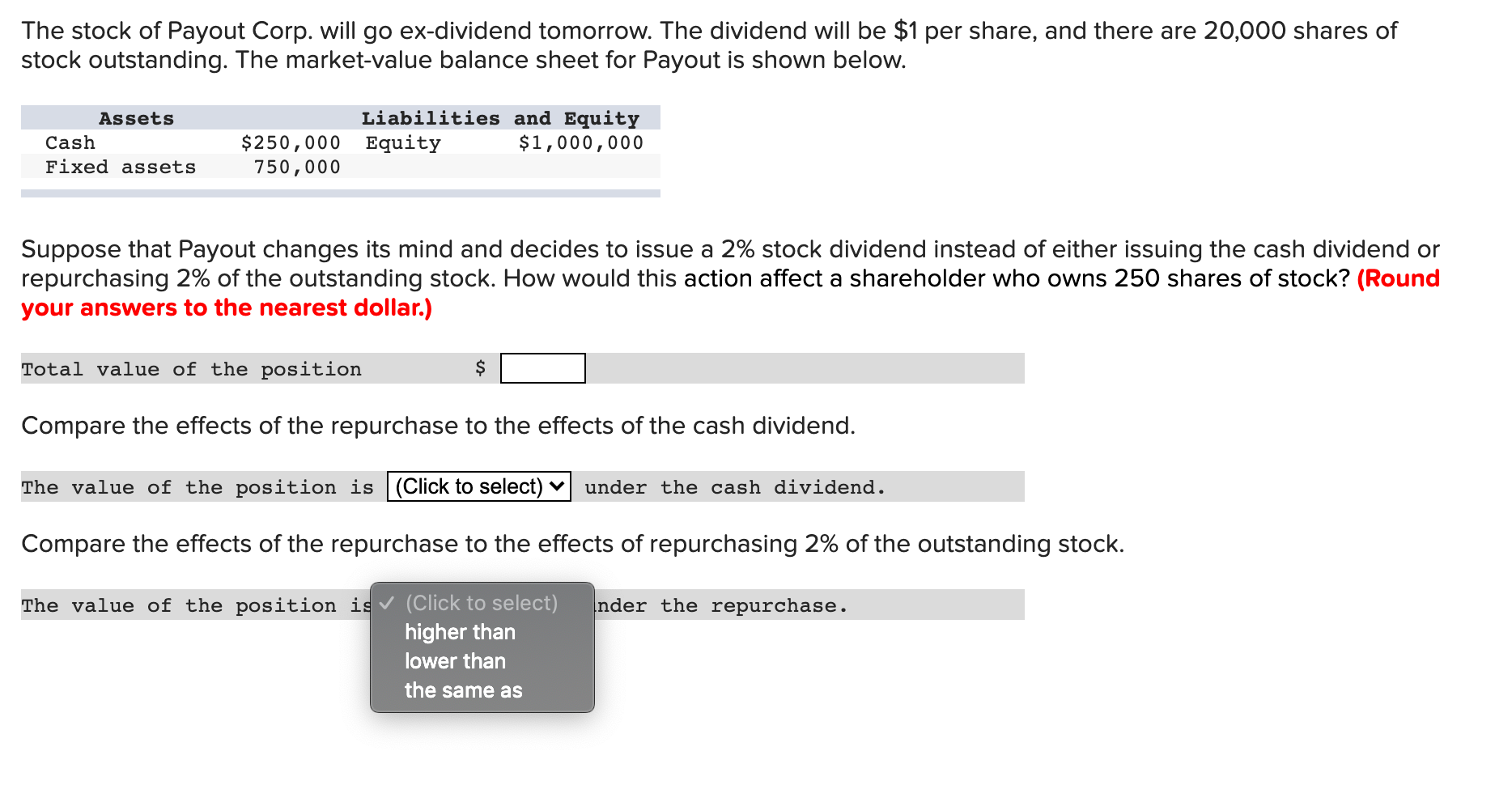  option for the select question: lower than the same as higher